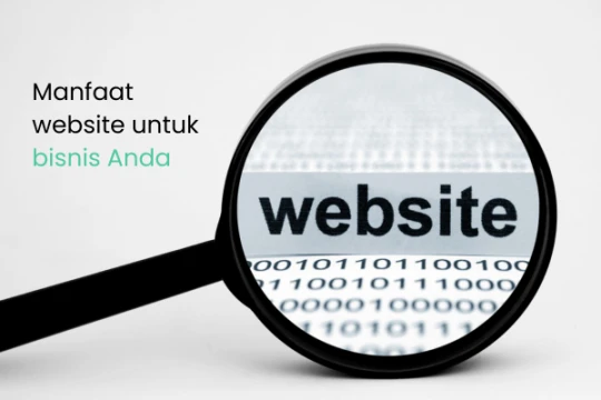 Manfaat Website untuk Bisnis dalam Meningkatkan Kepercayaan Pelanggan